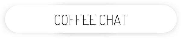 White button with black text that says Coffee Chat