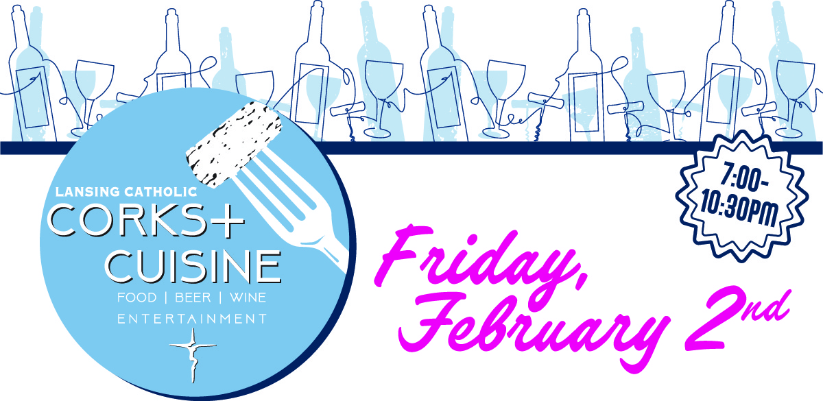 Corks + Cuisine 2024 Cork Raffle Purchase Lansing Catholic High School