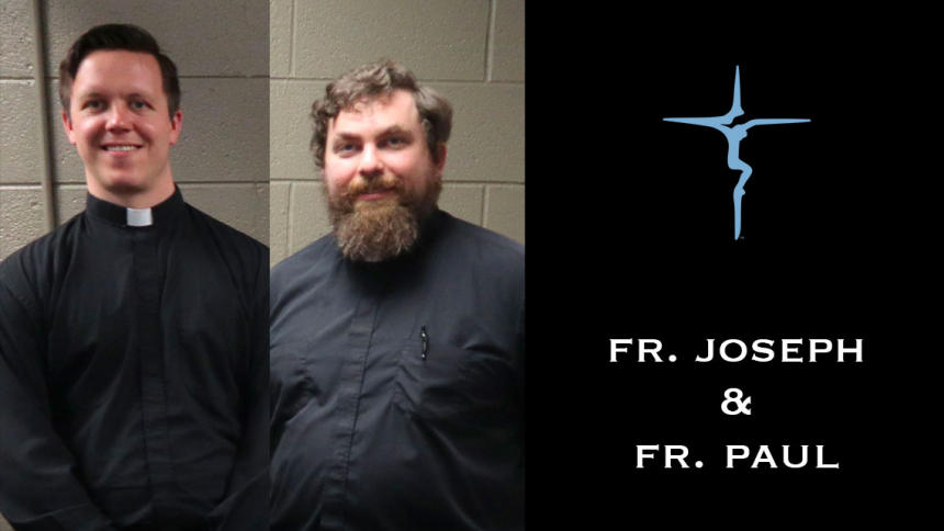Fr. Paul and Fr. Joseph