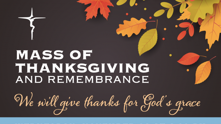 2022 Mass of Thanksgiving and Remembrance