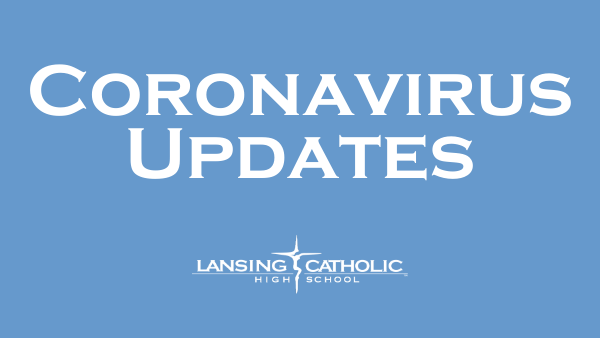 Coronavirus Updates for Lansing Catholic High School